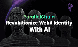 ParallelChain: Revolutionize Web3 Identity With AI