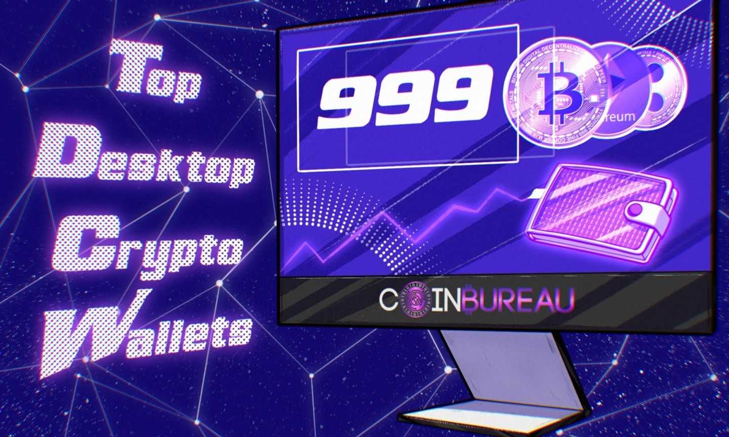 8 Best Desktop Wallets in 2024